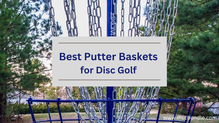 3 Best Putters Baskets for Disc Golf